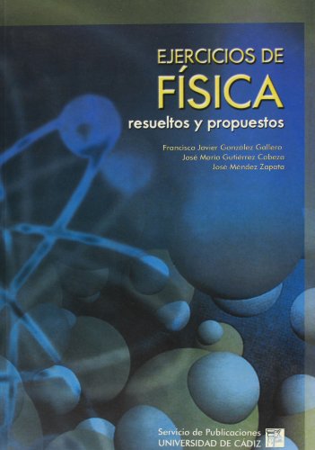 9788477869108: Ejercicios de fsica, resueltos y propuestos