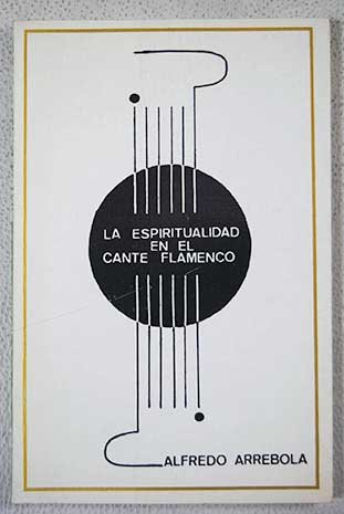 Imagen de archivo de Espiritualidad en el cante flamenco,la a la venta por Iridium_Books
