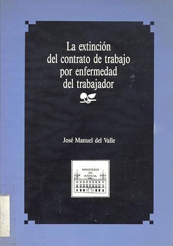 Stock image for La extincin del contrato de trabajo por enfermedad del trabajador for sale by Zilis Select Books