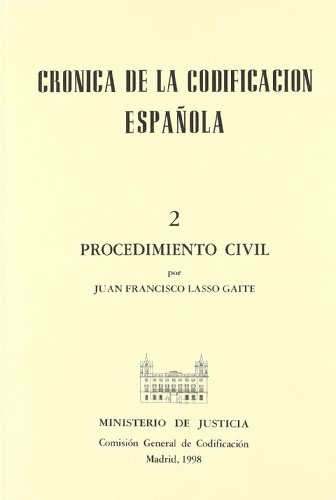 Beispielbild fr Crnica de la codificacin espaola II. procedimiento civil zum Verkauf von Zilis Select Books