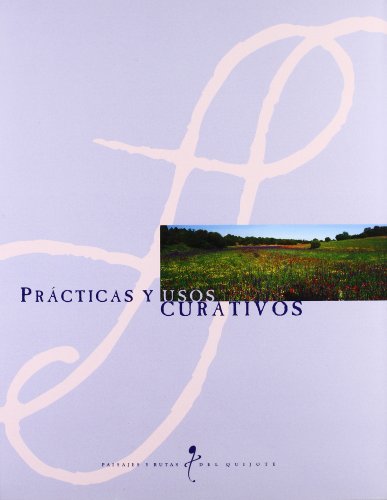 9788477880349: Practicas y usos curativos