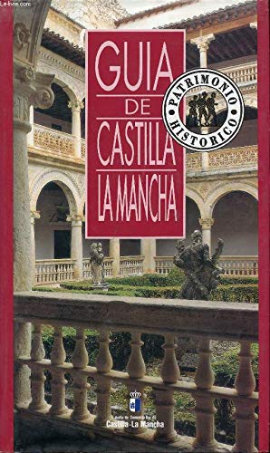 Imagen de archivo de Guia De Castilla La Mancha Patrimonio Histrico, a la venta por Librera Prez Galds