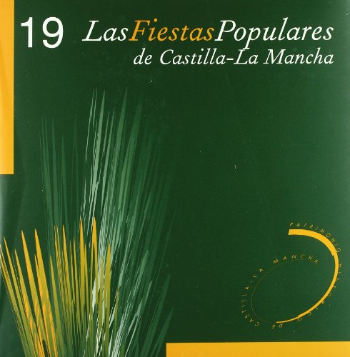 9788477883401: Las fiestas populares de Castilla-la Mancha