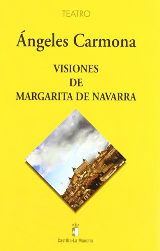 Imagen de archivo de Visiones de Margarita de Navarra a la venta por Iridium_Books
