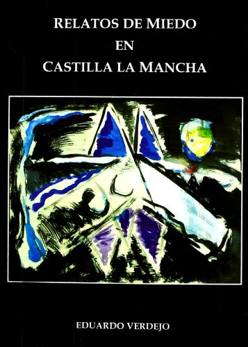Stock image for Relatos de Miedo en Castilla-la Mancha for sale by Hamelyn