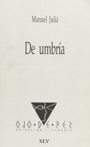 De umbriÌa (Biblioteca de autores manchegos) (Spanish Edition) (9788477891284) by JuliaÌ, Manuel