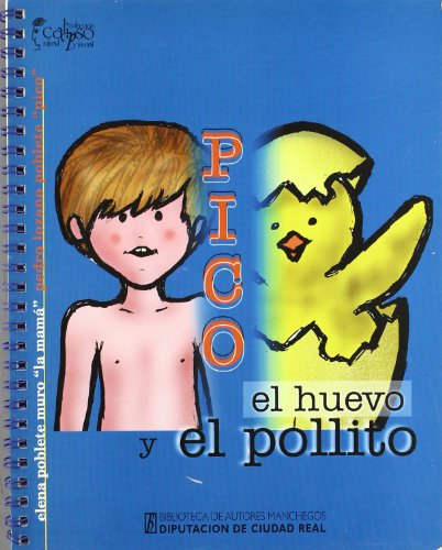 Beispielbild fr PICO, EL HUEVO Y EL POLLITO zum Verkauf von KALAMO LIBROS, S.L.