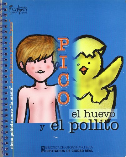 Imagen de archivo de PICO, EL HUEVO Y EL POLLITO a la venta por KALAMO LIBROS, S.L.