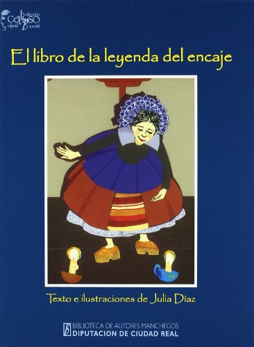 Stock image for EL LIBRO DE LA LEYENDA DEL ENCAJE for sale by KALAMO LIBROS, S.L.