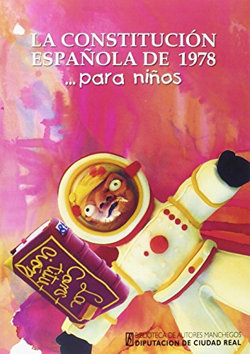 Imagen de archivo de LA CONSTITUCIN ESPAOLA DE 1978 .PARA NIOS a la venta por Zilis Select Books