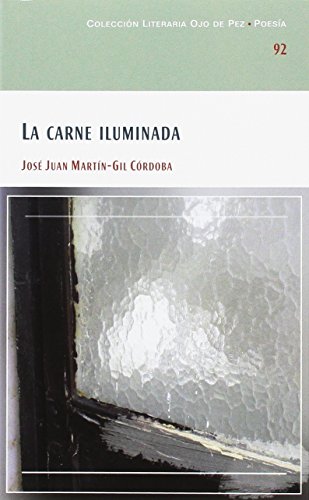 Stock image for LA CARNE ILUMINADA for sale by KALAMO LIBROS, S.L.