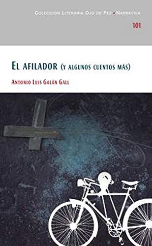 Stock image for EL AFILADOR (Y ALGUNOS CUENTOS MS). for sale by KALAMO LIBROS, S.L.