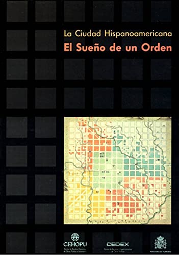 La ciudad hispanoamericana: el sueño de un orden - VVAA