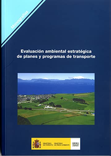 Imagen de archivo de Evaluacin ambiental estratgica de planes y programas de transporte a la venta por OM Books