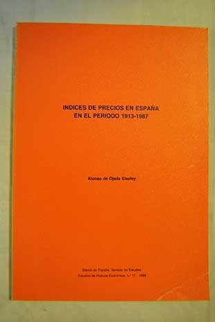 Beispielbild fr Indices de precios en Espan?a en el peri?odo 1913-1987 (Estudios de historia econo?mica) (Spanish Edition) zum Verkauf von Iridium_Books