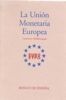 Beispielbild fr La Unio?n Monetaria Europea: Cuestiones fundamentales (Spanish Edition) zum Verkauf von Iridium_Books