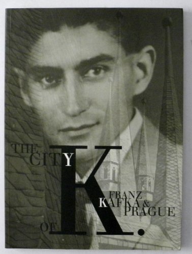 9788477948575: The City of K. Franz Kafka and Prague