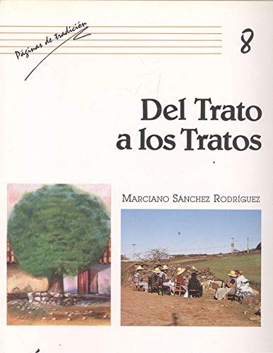 Beispielbild fr Del trato a los tratos (Coleccio?n "Pa?ginas de tradicio?n") (Spanish Edition) zum Verkauf von Iridium_Books