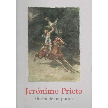 Imagen de archivo de Jernimo Prieto. Diario de un pintor a la venta por Librera Cajn Desastre