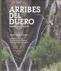 Imagen de archivo de ARRIBES DEL DUERO. TIERRA DE LIMITES a la venta por Iridium_Books