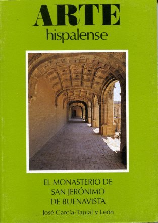 9788477980803: El Monasterio de San Jernimo de Buenavista: 58 (Arte Hispalense)