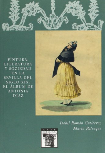 9788477982579: Pintura, Literatura y Sociedad en la Sevilla del siglo XIX: el lbum de Antonia Daz: 83