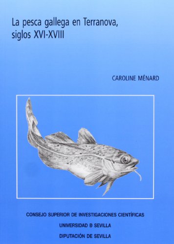9788477982715: La pesca gallega en Terranova, siglos XVI-XVIII: 25 (Nuestra Amrica)