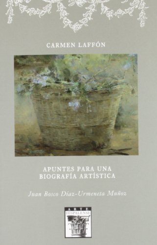 Stock image for Carmen Laffn, apuntes para una biografa artstica for sale by Revaluation Books