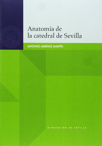 Stock image for Anatoma de la catedral de Sevilla for sale by Revaluation Books