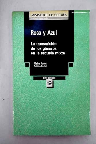 Imagen de archivo de Rosa y azul: La transmisio?n de los ge?neros en la escuela mixta (Serie estudios) (Spanish Edition) a la venta por Iridium_Books