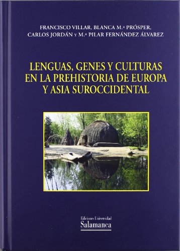 Stock image for Lenguas, Genes y Culturas en la Prehistoria de Europa y Asia Suroccidental. for sale by Plurabelle Books Ltd