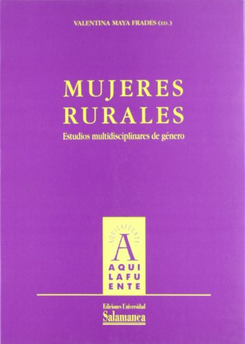 Beispielbild fr Mujeres rurales : estudios multidisciplinares de gnero (Aquilafuente, Band 129) zum Verkauf von medimops