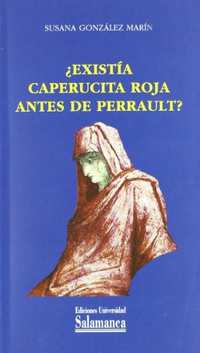 Stock image for EXISTA CAPERUCITA ROJA ANTES DE PERRAULT? for sale by Hiperbook Espaa