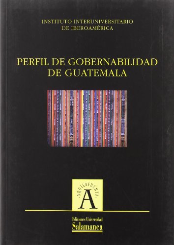 Stock image for PERFIL DE GOBERNABILIDAD DE GUATEMALA for sale by Hiperbook Espaa