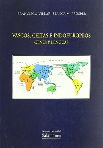 9788478005307: Vascos, celtas e indoeuropeos. Genes y lenguas (Estudios filolgicos) (Spanish Edition)