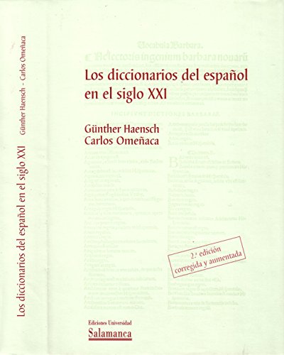 Imagen de archivo de Los diccionarios del espaol en el siglo XXI (Obras de Referencia, Band 10) a la venta por medimops