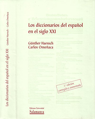 Stock image for Los diccionarios del espaol en el siglo XXI (Obras de Referencia, Band 10) for sale by medimops