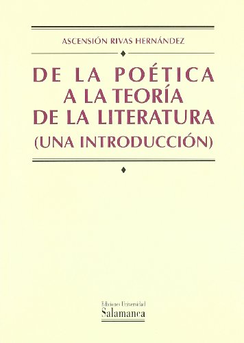 9788478006120: DE LA POETICA A LA TEORIA DE LA LITERATURA (UNA INTRODUCCION (MANUALES UNIVERSITARIOS)