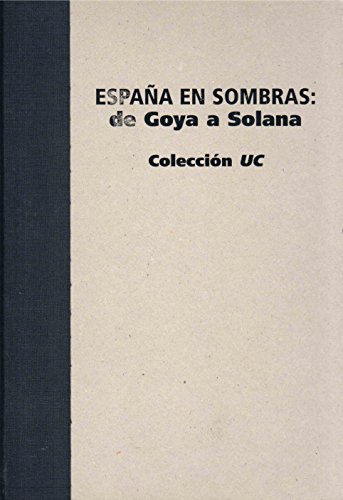 Stock image for ESPAA EN SOMBRAS. DE GOYA A SOLANA for sale by Siglo Actual libros