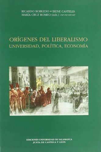 9788478006717: Origenes del liberalismo: Universidad, politica, economia