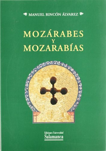 9788478007004: Mozrabes y mozarabas