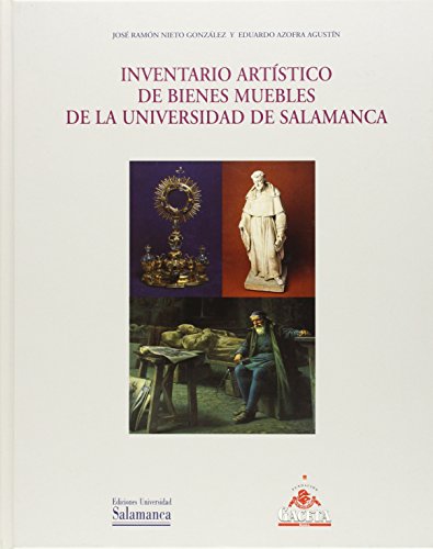 9788478007493: INVENTARIO ARTISTICO DE BIENES MUEBLES DE LA UNIVERSIDAD DE (HISTORIA DE LA UNIVERSIDAD)