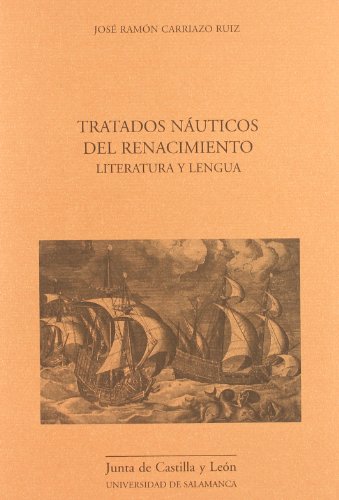 9788478007547: TRATADOS NAUTICOS DEL RENACIMIENTO. LITERATURA Y LENGUA (ET CAETERA)