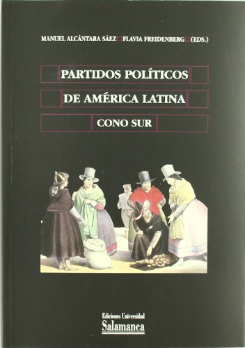 Beispielbild fr Partidos Politicos De America Latina/ Political Parties of Latin America: Cono Sur/ South America (Biblioteca De America/ America's Library) (Spanish Edition) zum Verkauf von Books From California