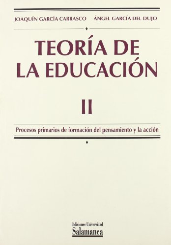 9788478008629: TEORIA DE LA EDUCACION II.PROCESOS PRIMARIOS DE FORMACION DE (MANUALES UNIVERSITARIOS)