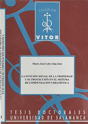 Imagen de archivo de FUNCION SOCIAL DE LA PROPIEDAD Y SU PROYECCION EN EL SISTEMA a la venta por Antrtica