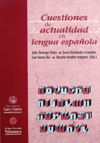 Beispielbild fr CUESTIONES DE ACTUALIDAD EN LENGUA ESPAOLA zum Verkauf von KALAMO LIBROS, S.L.