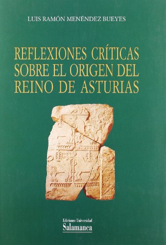 Reflexiones críticas sobre el origen del reino de Asturias