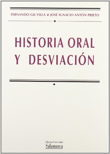 Stock image for HISTORIA ORAL Y DESVIACIN for sale by Librerias Prometeo y Proteo