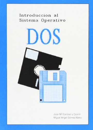 Imagen de archivo de INTRODUCCIN AL SISTEMA OPERATIVO DOS. a la venta por KALAMO LIBROS, S.L.